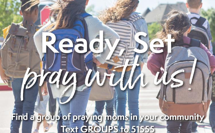 Moms in Prayer meets weekly to pray for our schools and students. Photo provided.